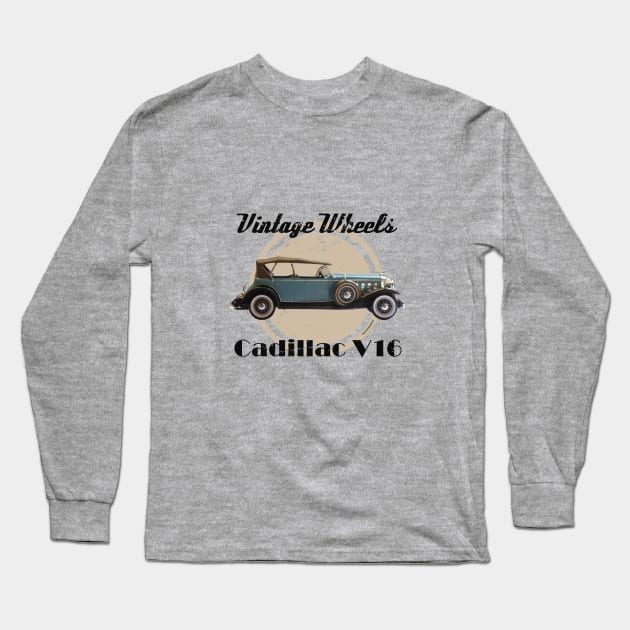 Vintage Wheels - Cadillac V16 Long Sleeve T-Shirt by DaJellah